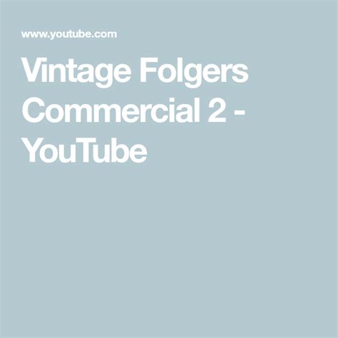 Vintage Folgers Commercial 2 - YouTube | Folgers ...