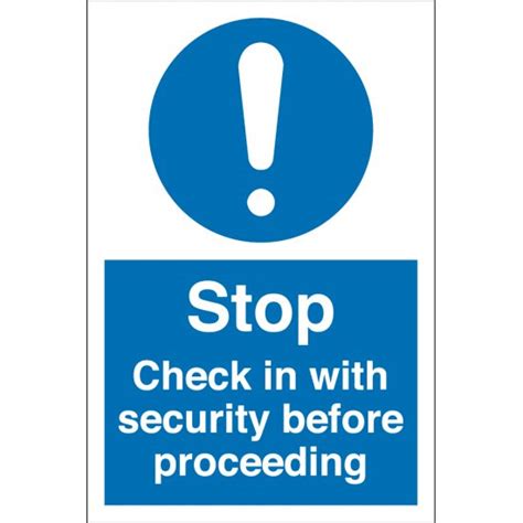 Check In With Security Before Proceeding Signs From Key Signs Uk