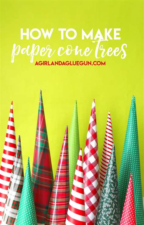 How To Make A Paper Cone Christmas Tree For Cheap A Girl And A Glue Gun