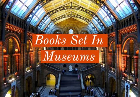 Top 10 Interesting Books Set In Museums Elif The Reader