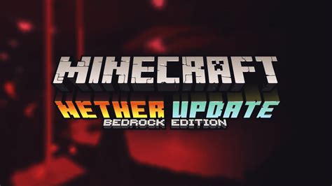 Nether Update Minecraft Minecraft Pocket Edition Bedrock Youtube