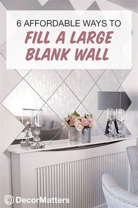6 Affordable Ways To Fill A Large Blank Wall Interior Wall Design