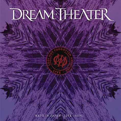 Dream Theater Lost Not Forgotten Archives Made In Japan Live 2006