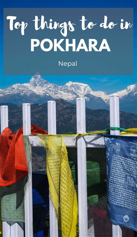 The Best Things To Do In Pokhara Nepal Pokhara Guide Nepal Travel