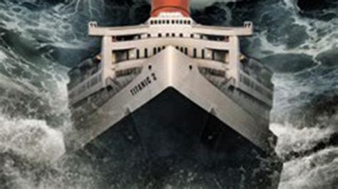 On the night of april 14. VIDEO - Titanic 2 : la bande-annonce qui va faire couler ...