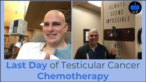 My Final Day Of Testicular Cancer Chemotherapy YouTube
