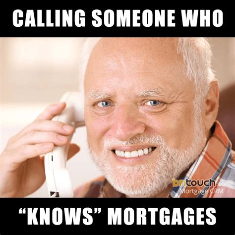 Mortgage Loan Mortgage Memes 17 Best Mortgage Memes Images On