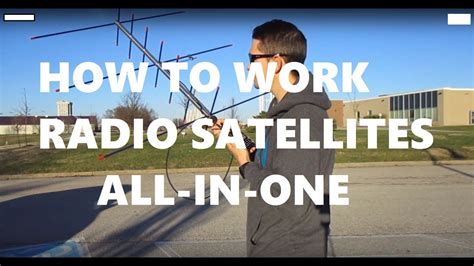 The Ultimate Guide To Working Ham Radio Satellites Youtube