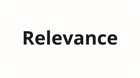 How To Pronounce Relevance Youtube