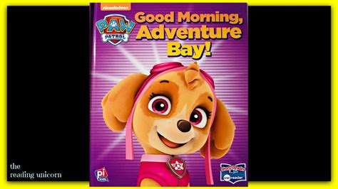 Paw Patrol Good Morning Adventure Bay Read Aloud Storybook For