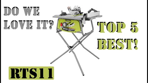 Top 5 Best Ryobi 10 Inch 15 Amp Table Saw With Folding Stand Rts11