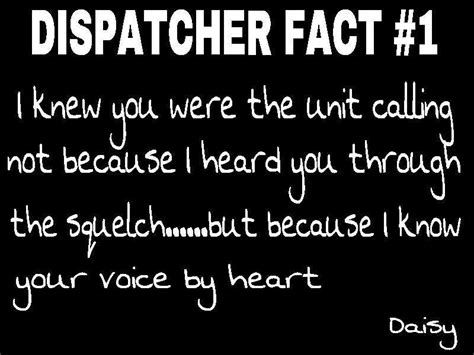 Southern Dispatcher Dispatcher Quotes Work Humor Police Humor