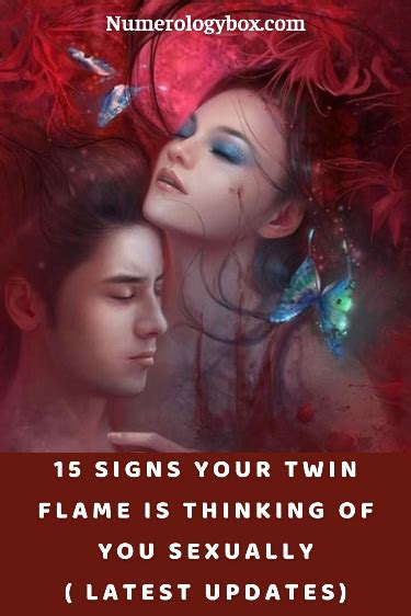 15 signs your twin flame is thinking of you sexually complete list artofit