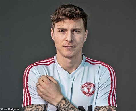 His current girlfriend or wife, his salary and his tattoos. sport news Victor Lindelof reveals there was no bad blood ...