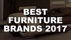 The Best Furniture Brands 2017 ✔
