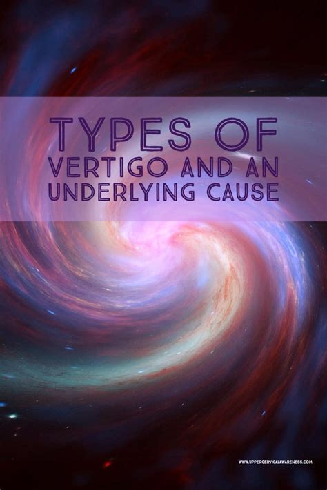Types Of Vertigo And An Underlying Cause