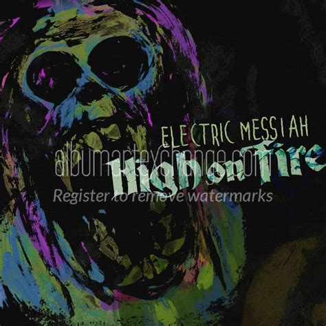 Album Art Exchange Electric Messiah Single By High On Fire Album