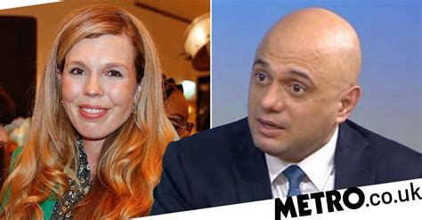 Sajid Javid Defends Carrie Johnson Saying Attacks On Her Are Sexist Metro News