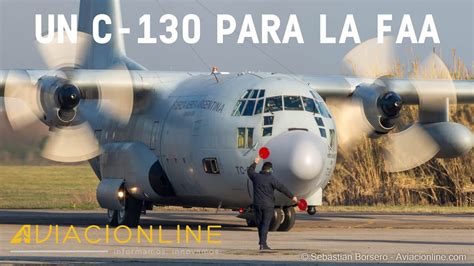 La Fuerza Aérea Argentina Incorpora Un C 130 Hércules Youtube