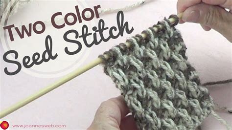 Learn advanced knitting techniques such as knitting with circular needles, decorative stitches and working the heel of a sock. Two Color Seed Stitch - Two Tone Knitting - 2 Color Knit ...