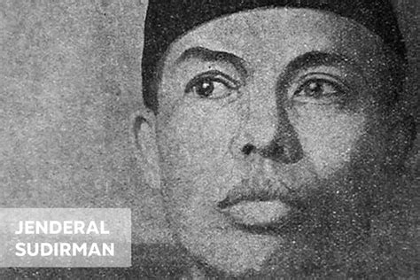 Biografi Jenderal Sudirman Pahlawan Nasional Yang Terlibat Dalam