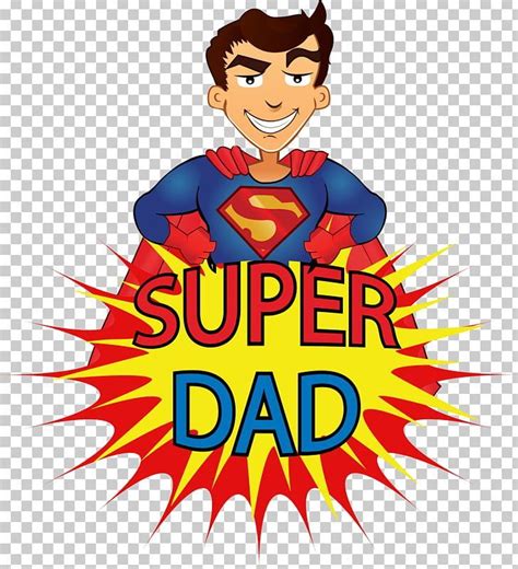Superdad Fathers Day Cartoon Child Png Clipart Animated Cartoon