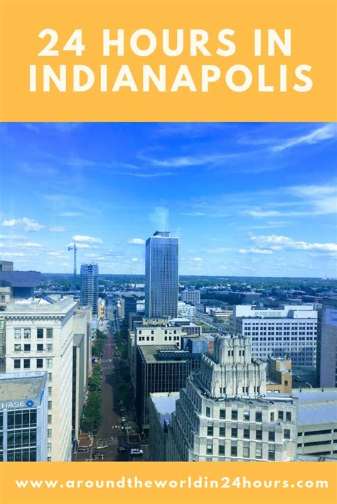 A Perfect 24 Hours In Indianapolis Indiana Indiana Travel North