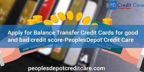 Check spelling or type a new query. Apply for Balance Transfer Credit Cards for good and Bad Credit Score-Peoples Depot Credit Care