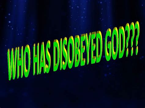 Disobeying God