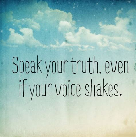 Speak Your Truth Even If Your Voice Shakes By Barbara A Scott Medium