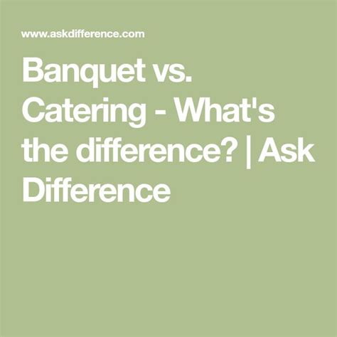 Banquet Vs Catering Whats The Difference Ask Difference
