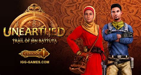 Unearthed Trail Of Ibn Battuta Episode 1 Gold Edition Igggames