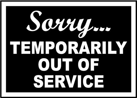 Temporarily Out Of Service Sign R By Safetysign Com