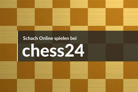 Chess24 is an exciting new platform for players of all levels. Hier kannst du Schach Online spielen (kostenlos) - Schachfan