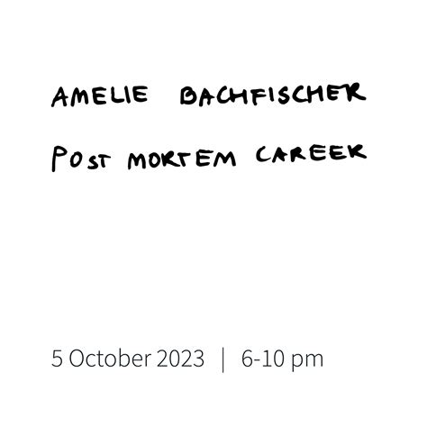 Amelie Bachfischer – Post Mortem Career – 05.10.2023 – Basis.Kultur