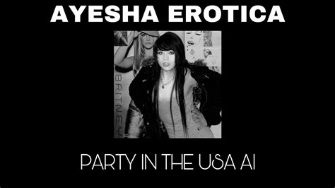 Ayesha Erotica Party In The Usa Ai Youtube