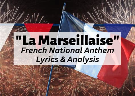 The Real Meaning Of The Marseillaise French National Anthem