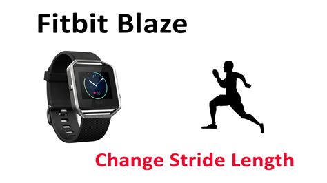 Tutorial How To Change Stride Length Fitbit Blaze Youtube