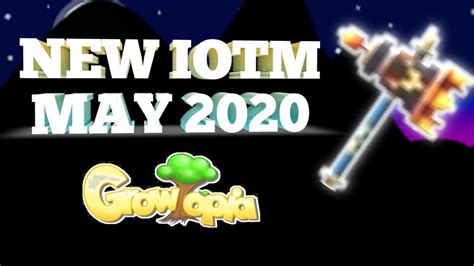 Review May 2020 Iotm Growtopia Youtube