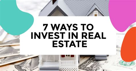 7 Ways To Invest In Real Estate Without Buying Property