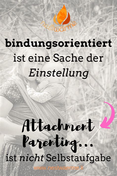 Attachment Parenting ist keine Selbstaufgabe - Nestwärme ...