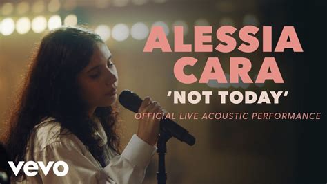 Alessia Cara Not Today Official Live Acoustic Performance Vevo X
