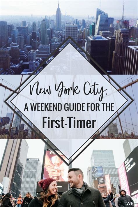 New York City Weekend Guide Nyc Travel Guide New York City First