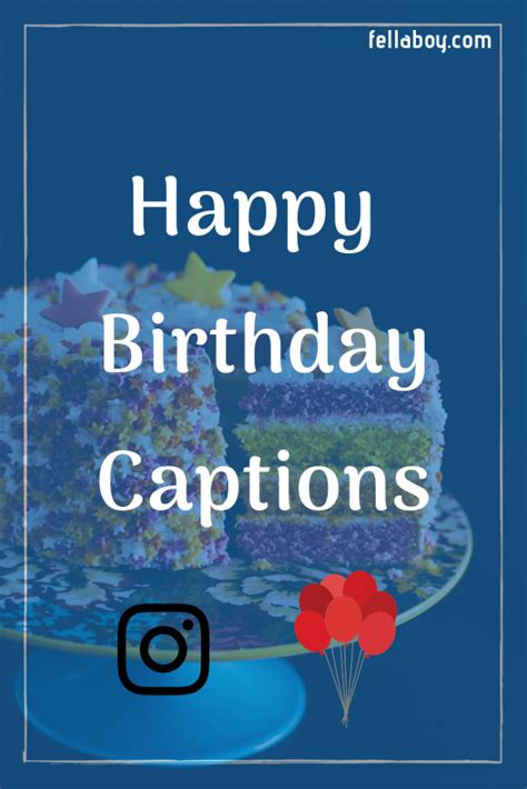 230 Happy Birthday Caption Ideas You Can Use For Instagram Photos