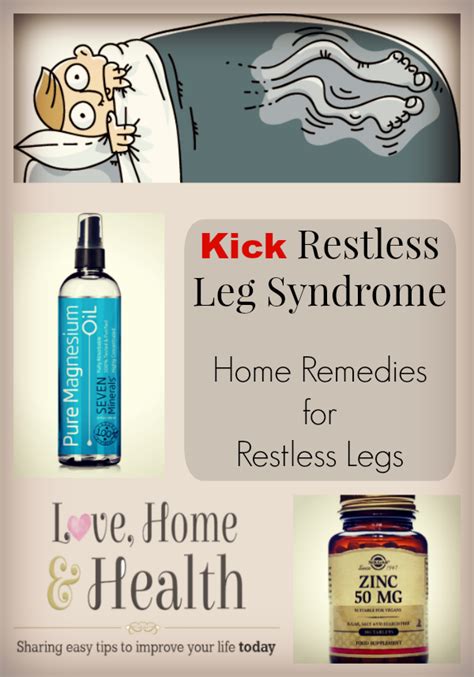 Natural Remedies For Restless Leg Syndrome Kick Restless Leg Syndrome Love Home And Health