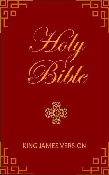 king james version of the holy bible old and new testaments kjv [nook ebible with optimized