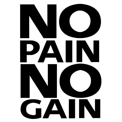 There is no such endeavor that comes without efforts. No Pain, No Gain - Wholehearted Men