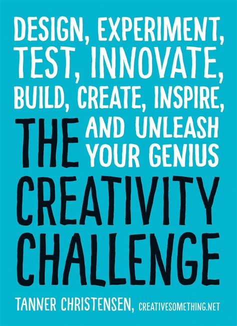 The Creativity Challenge Book By Tanner Christensen Official Publisher Page Simon