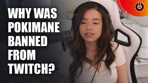 Why Was Pokimane Banned From Twitch Games Adda