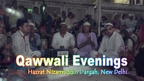 Qawwali Evenings Dargah Of Hazarat Nizamuddin